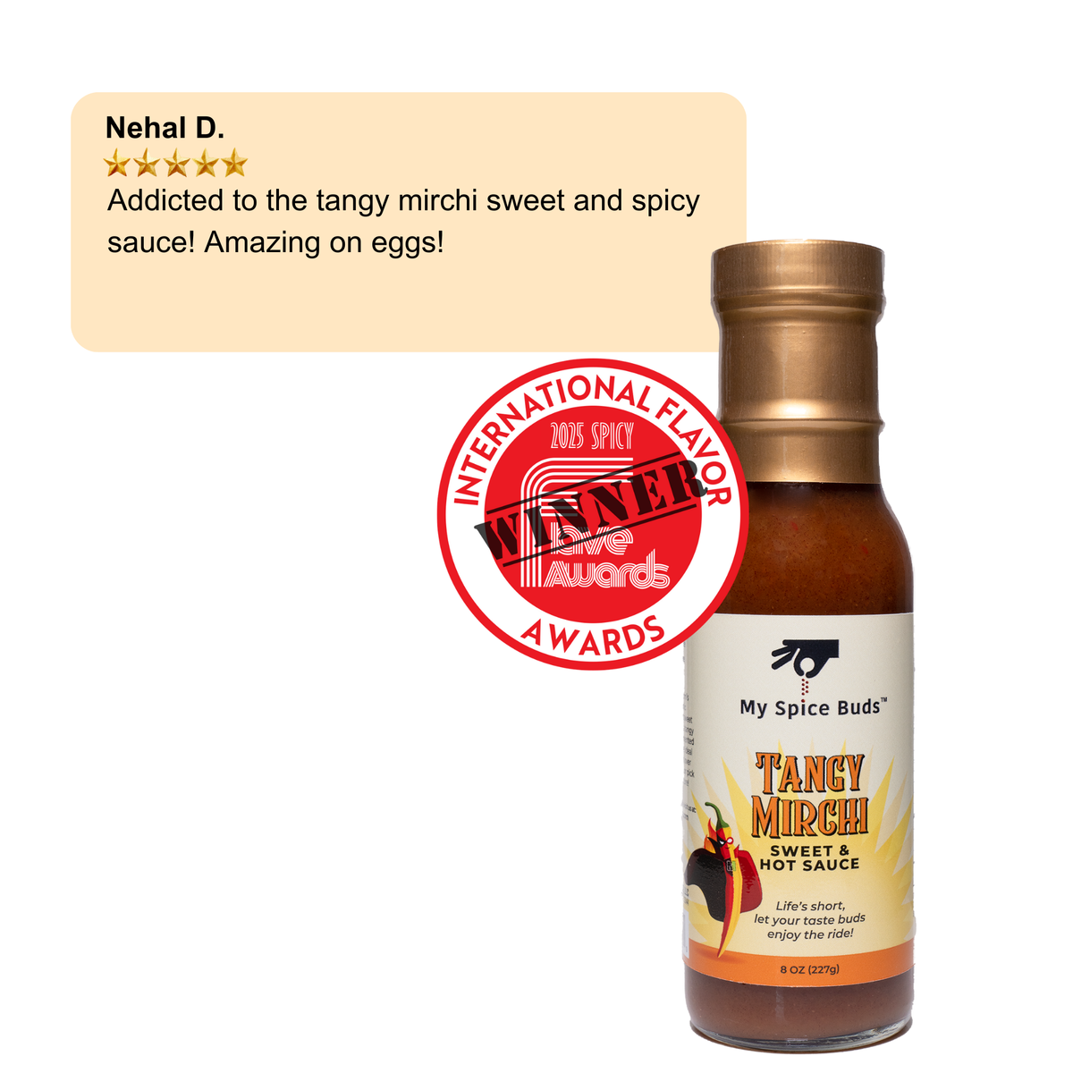 Bottle of 'My Spice Buds' Tangy Mirchi sauce with a five-star review and award winner badge.