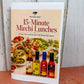 15 Minute Mirchi Lunches