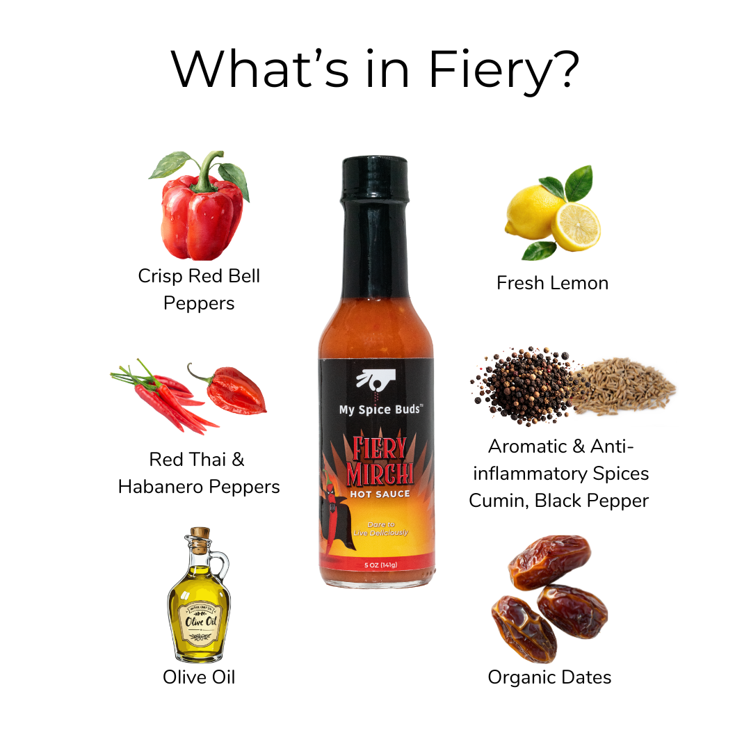 Fiery Mirchi with crisp red bell peppers, red Thai and habanero peppers, olive oil, fresh lemon, Aromatic anti inflammatory spices like cumin, black pepper, organic dates.